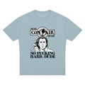 Product©️"Dude...CONAIR" Unisex Oversized Drop Shoulder T-Shirt